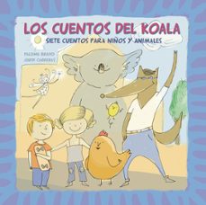 los cuentos del koala: siete cuentos para niños y animales-9788448838454