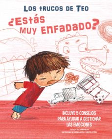 ¿estas muy enfadado? (los trucos de teo)-9788448856854