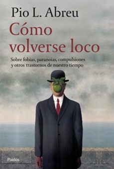 como volverse loco: sobre fobias-pio l. abreu-9788449321054