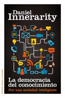 la democracia del conocimiento (ebook)-daniel innerarity-9788449326554