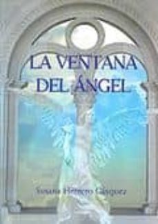 la ventana del angel-susana herrero gasquez-9788461117154