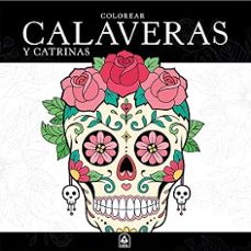 colorear calaveras y catrinas-9788466246354