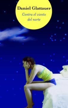 contra el viento del norte (bigbooks 2011)-daniel glattauer-9788466320054