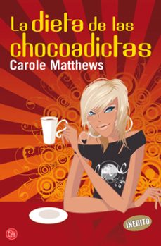 la dieta de los chocoadictas-carole matthews-9788466322454
