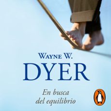 en busca del equilibrio-wayne w. dyer-9788466344654