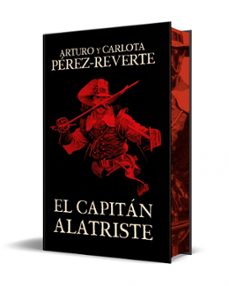 el capitan alatriste (edicion limitada con cantos pintados) (las aventuras del capitan alatriste 1)-arturo perez reverte-9788466375054