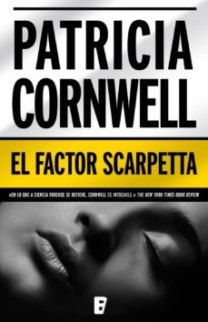 el factor scarpetta (doctora kay scarpetta 17) (ebook)-patricia cornwell-9788466647854