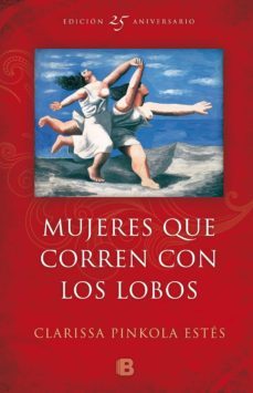 mujeres que corren con los lobos (ed. 25º aniversario)-9788466660754