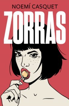 zorras (zorras 1) (ebook)-noemi casquet-9788466667654