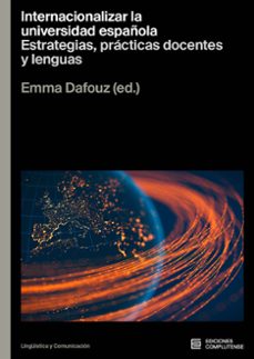 internacionalizar la universidad española-emma (ed.) dafouz-9788466938754