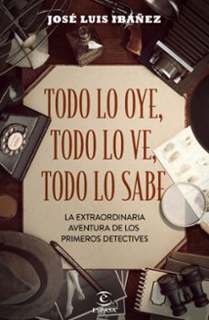 todo lo oye, todo lo ve, todo lo sabe-9788467058154