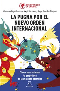 la pugna por el nuevo orden internacional-jorge gonzalez marquez-9788467069754