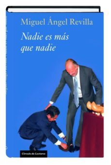 30403c nadie es mas que nadie-miguel angel revilla-9788467252354