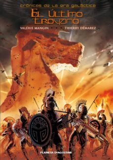 cronicas de la era galactica: el ultimo troyano-valerie mangin-aleksa gajic-9788467478754