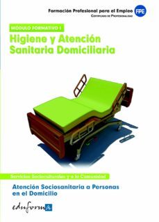 atencion sociosanitaria a personas en el domicilio: higiene y ate ncion sanitaria domiciliaria-9788467648454