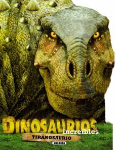 tiranosaurio (dinosaurios increibles)-9788467728354