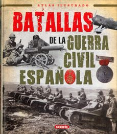 batallas de la guerra civil española-9788467766554