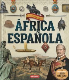africa española. atlas ilustrado-9788467773354