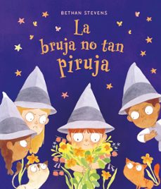 la bruja no tan piruja-bethan stevens-9788467976854