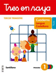 lengua 1º educacion primaria cuaderno 3 tres en raya pauta cast ed 2022-9788468078854