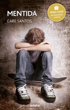 mentida - premi edebé juvenil 2015 (ebook)-care santos-9788468323954