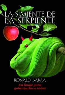 la simiente de la serpiente (ebook)-ronald ibarra-9788468503554