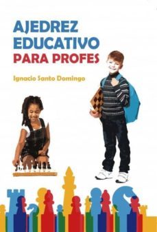 ajedrez educativo para profes (ebook)-ignacio pascual santo domingo-9788468647654