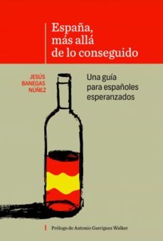 españa, mas alla de lo conseguido (ebook)-jesus banegas nuñez-9788468686554