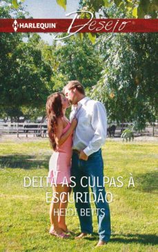 deita as culpas a escurido (ebook)-heidi betts-9788468754154