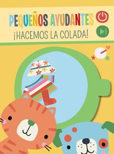 pequeños ayudantes: ¡hacemos la colada!-9788469662854