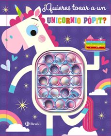 ¿quieres tocar a un unicornio popit?-rosie greening-9788469667354
