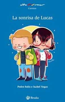 la sonrisa de lucas-pedro solis-isabel vegas-9788469668054