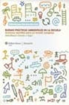 buenas practicas ambientales en la escuela: acciones sencillas pa ra un mundo complejo (cd-rom)-ana blasco cruces-9788471979254