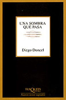 una sombra que pasa-diego doncel-9788472239654