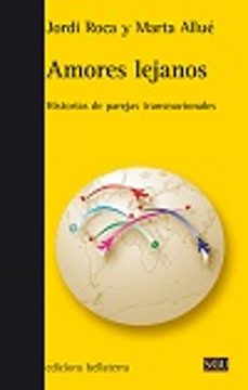 amores lejanos: historias de parejas transnacionales-9788472907454