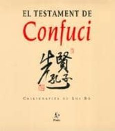 el testament de confuci: calligrafies de shi bo-bo shi-9788473067454