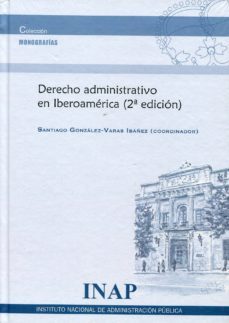 derecho administrativo en iberoamerica-santiago gonzalez varas ibañez-9788473512954