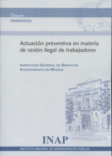 actuacion preventiva en materia de cesion ilegal de trabajadores-9788473514354