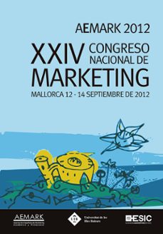 xxiv congreso nacional de marketing. aemark 2012-9788473568654