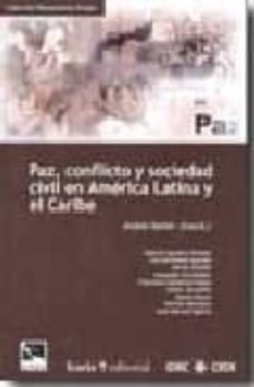 paz, conflicto y sociedad civil en america latina y el caribe-9788474269154