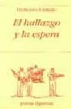 el hallazgo y la espera-9788475178554