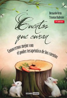 cuentos que curan: conocernos mejor con el poder terapeutico de l os cuentos (5ª ed.)-9788475562254