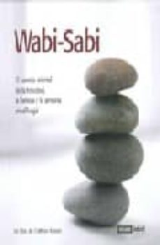 wabi-sabi : el secreto oriental de la felicidad, la belleza y la armonia en el hogar-gottfried kerstin-9788475564654