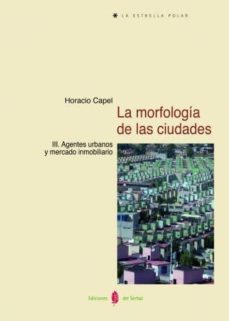 la morfologia de las ciudades. tomo iii (ebook)-horacio capel-9788476287354