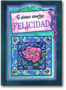 te deseo mucha felicidad-9788476408254