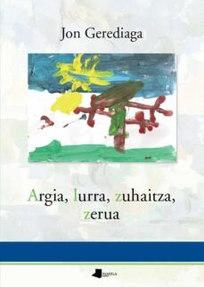 argia, lurra, zuhaitza, zerua-jon gerediaga-9788476818954
