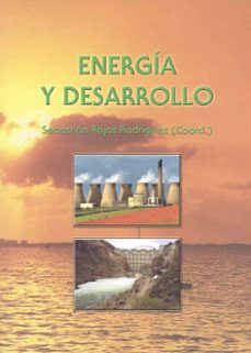 energia y desarrollo-sebastian (coord.) rojas rodriguez-9788477234654