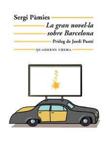 la gran novel·la sobre barcelona-sergi pamies-9788477276654