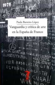 vanguardia y critica de arte en la españa de franco-9788477743354