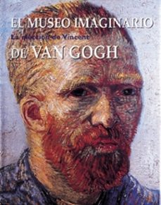 el museo imaginario de van gogh: la eleccion de vincent-9788477820154